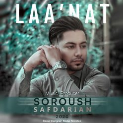 Soroush Safdarian – Laanat